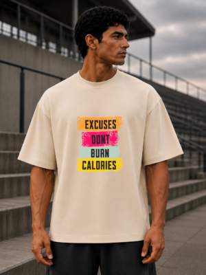Excuses Don't Burn Calories Off-White Oversized Tee