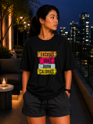 Excuses Don't Burn Calories Black Oversized Tee 